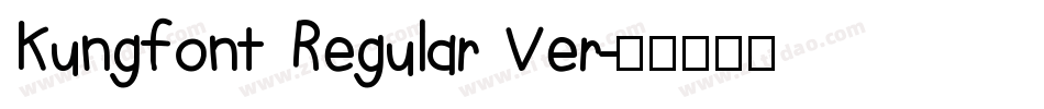 Kungfont Regular Ver字体转换